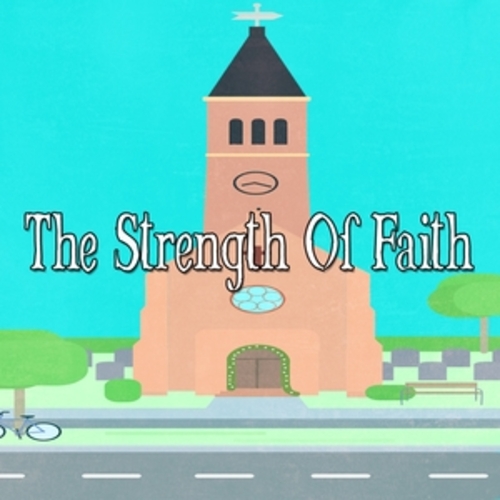 Afficher "The Strength Of Faith"