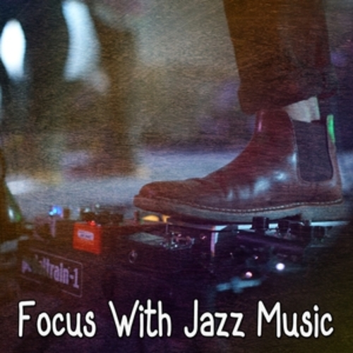 Afficher "Focus With Jazz Music"
