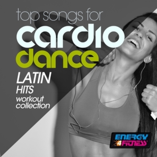 Afficher "Best of Cardio Dance Latin Hits Workout Collection"