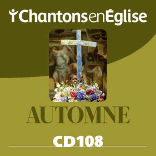 Afficher "Chantons en Église CD 108 Automne"