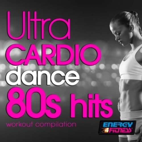Afficher "Ultra Cardio Dance 80S Hits Session"
