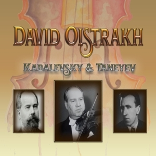 Afficher "David Oistrakh - Kabalevsky & Taneyev"