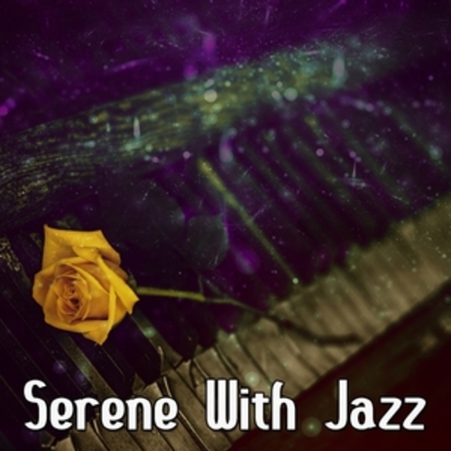 Afficher "Serene With Jazz"
