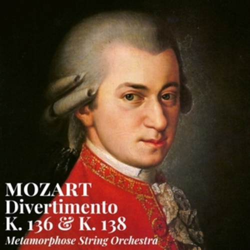 Afficher "Mozart: Divertimento K. 136 & K. 138 "Salzburg Symphonies""