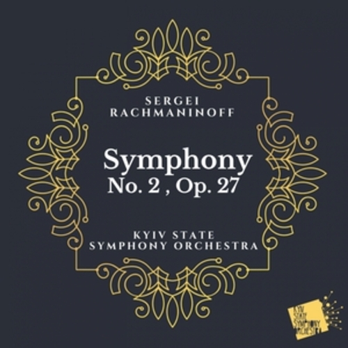 Afficher "Rachmaninoff: Symphony No. 2, Op. 27"