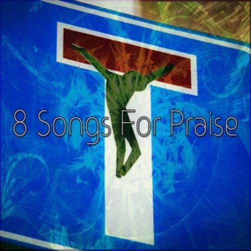 Afficher "8 Songs For Praise"
