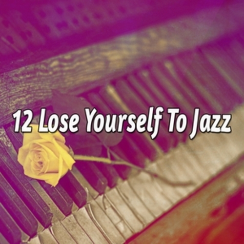 Afficher "12 Lose Yourself To Jazz"