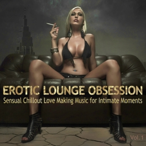 Afficher "Erotic Lounge Obsession"