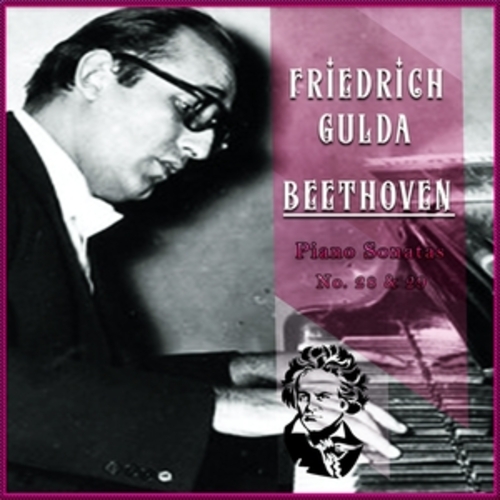Afficher "Friedrich Gulda / Beethoven 'Piano Sonatas No. 28 & 29'"