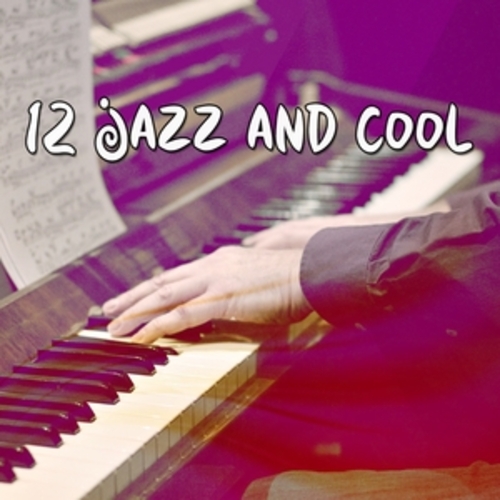 Afficher "12 Jazz And Cool"
