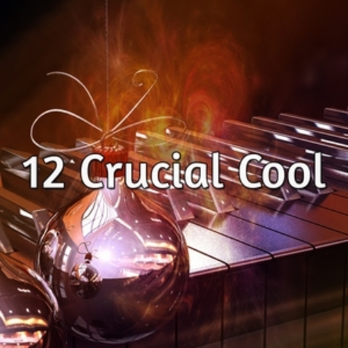 Afficher "12 Crucial Cool"