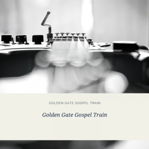Afficher "Golden Gate Gospel Train"