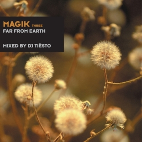Afficher "Magik Three Mixed by DJ Tiësto"