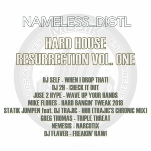 Afficher "Nameless_Digtl Presents: Hard House Resurrection, Vol. 1"