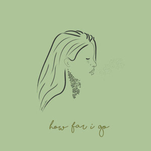 Afficher "How Far I Go"