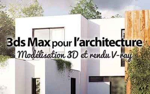 Afficher "3ds Max 2014 - Modélisation 3D et rendu V-ray"