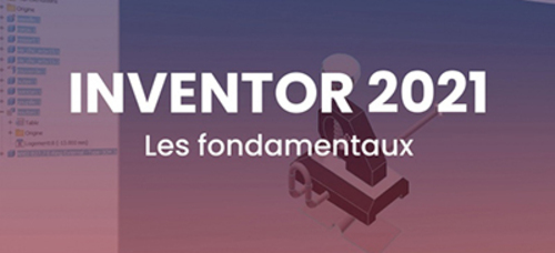 Afficher "Inventor 2021 - Les fondamentaux"