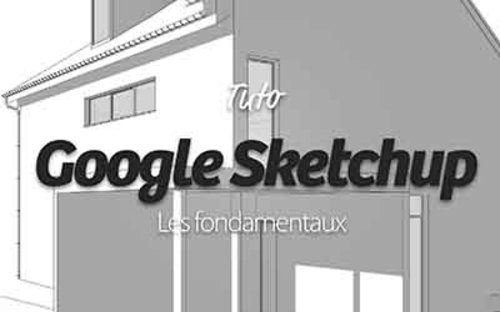Afficher "SketchUp - Les fondamentaux"