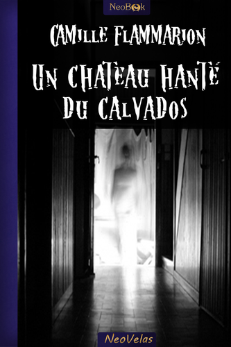 Afficher "Un château hanté du Calvados"