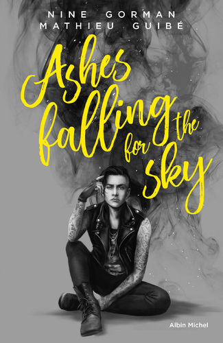 Afficher "Ashes falling for the sky"