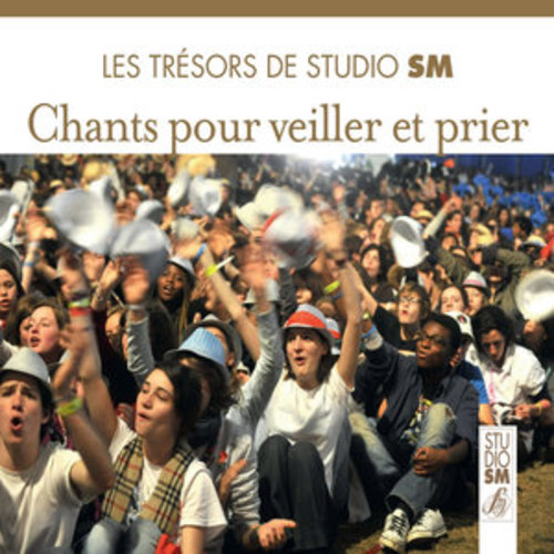 Afficher "Les trésors de Studio SM - Chants pour veiller et prier"