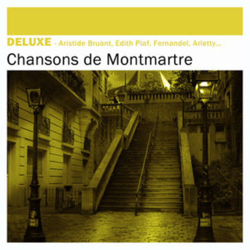 Afficher "Deluxe: Chansons de Montmartre"