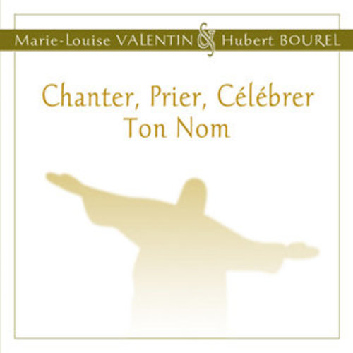 Afficher "Chanter, prier, célébrer Ton Nom"