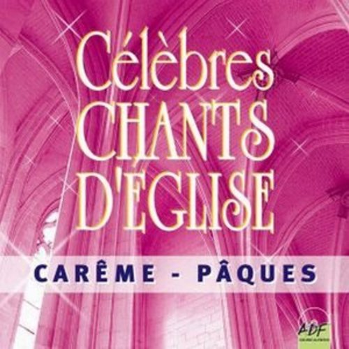Afficher "Célèbres chants d'église Carême / Pâques"