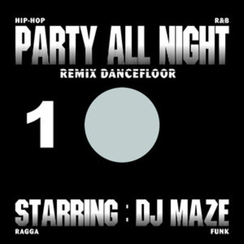 Afficher "Party All Night 1 (Remix Dancefloor)"