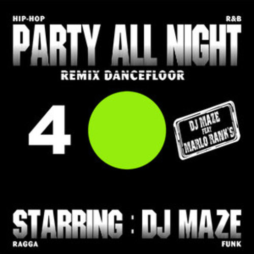 Afficher "Party All Night 4 (Remix Dancefloor)"