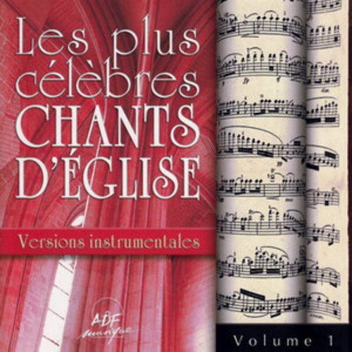 Afficher "Les plus célèbres chants d'Église, versions instrumentales, Vol. 1"