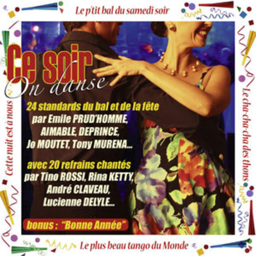 Afficher "Ce soir on danse (24 standards du bal et de la fête)"