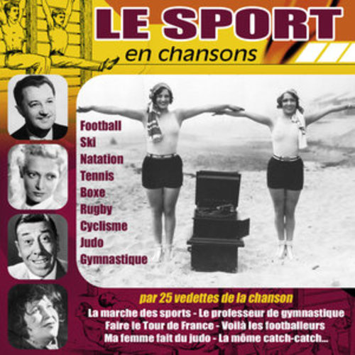 Afficher "Le sport en chansons (Par 25 vedettes de la chanson)"