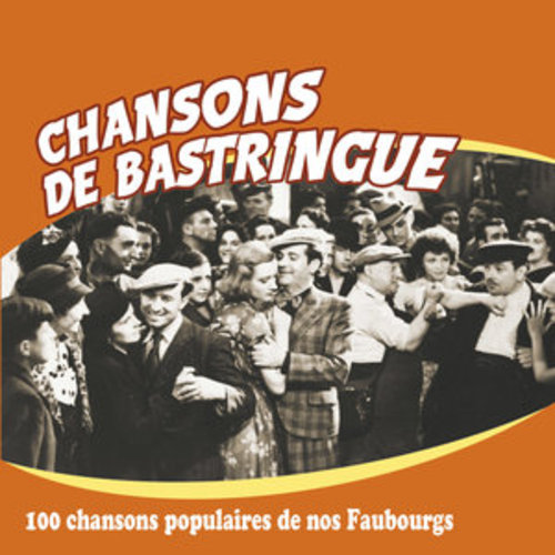 Afficher "Chansons de bastringue (100 chansons populaires de nos faubourgs)"