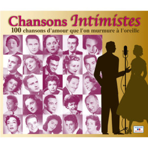 Afficher "Chansons intimistes, 100 chansons d'amour que l'on murmure à l'oreille"