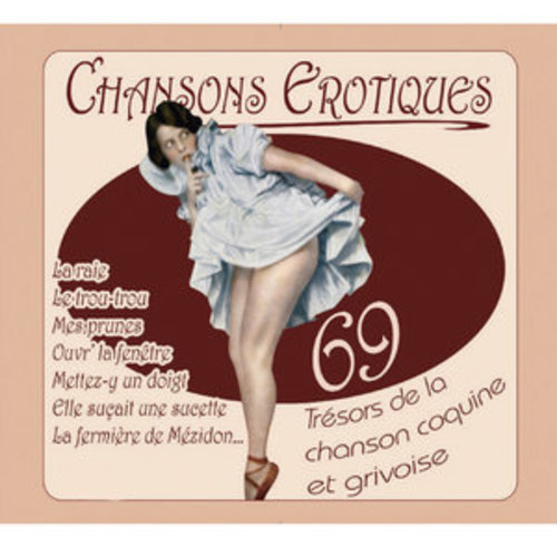 Afficher "Chansons érotiques: 69 trésors de la chanson coquine et grivoise"