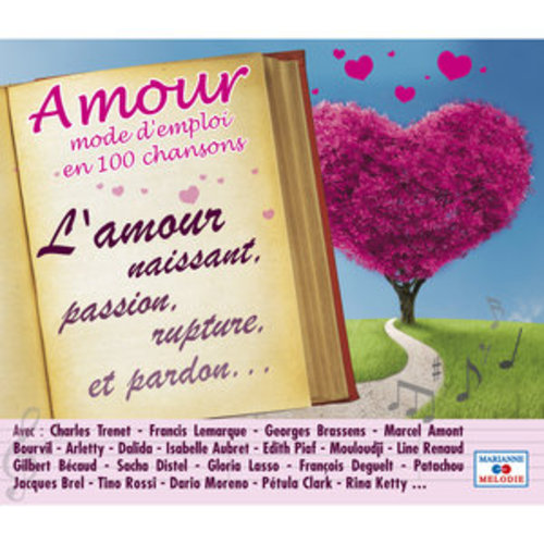 Afficher "Amour: Mode d'emploi en 100 chansons (L'amour naissant, passion, rupture, et pardon...)"