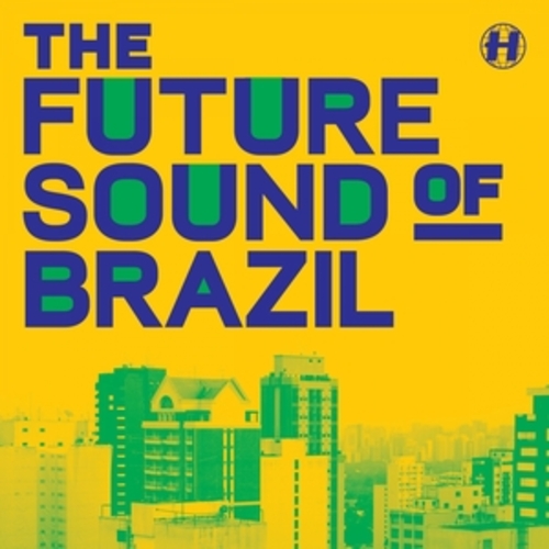 Afficher "The Future Sound of Brazil"