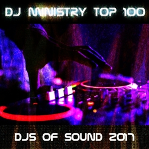 Afficher "DJ Ministry Top 100 DJS of Sound 2017"