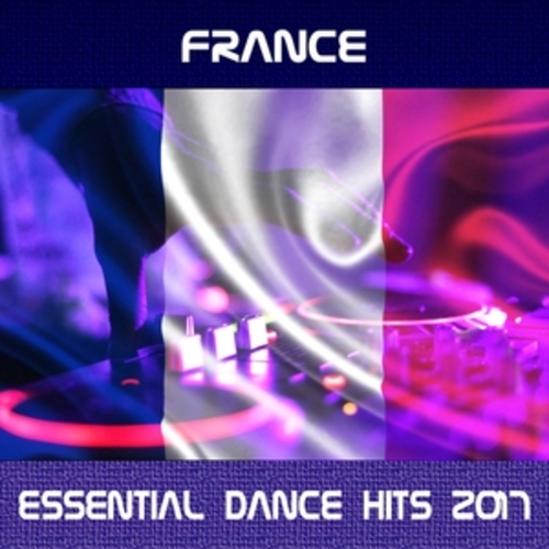 Afficher "France Essential Dance Hits 2017"