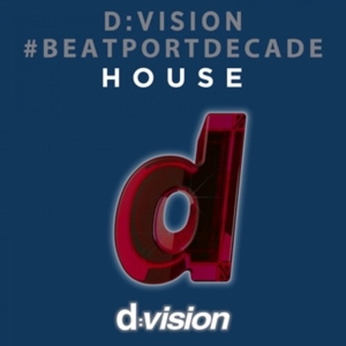 Afficher "D:Vision #Beatportdecade House"