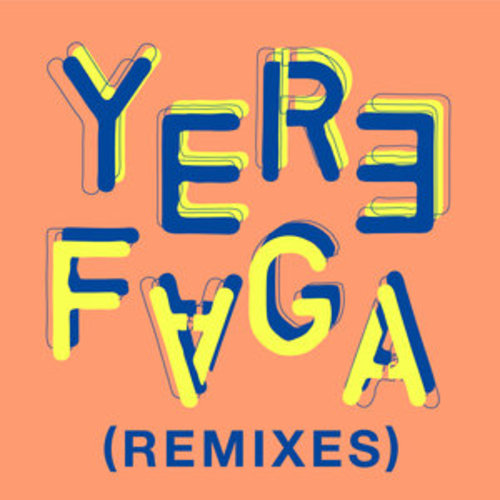 Afficher "Yere Faga (Remixes)"