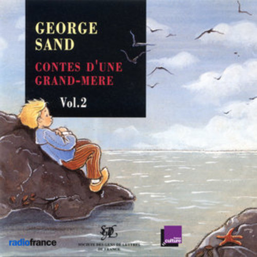 Afficher "George Sand: Contes d'une grand-mère, Vol. 2 (Les ailes du courage)"