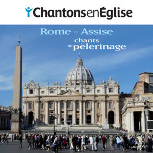 Afficher "Chantons en Église: chants de pèlerinage (Rome - Assise)"