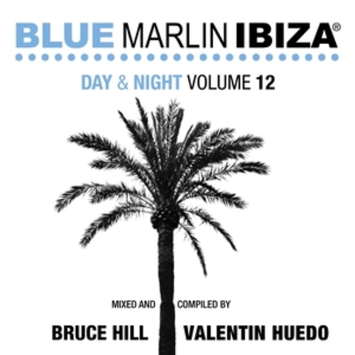 Afficher "Blue Marlin Ibiza Night & Day, Vol. 12"