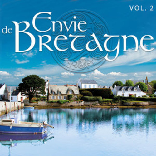 Afficher "Musique celtique: Envie de Bretagne, Vol. 2"