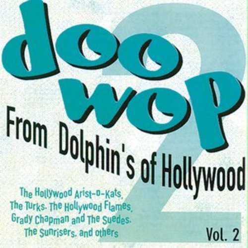 Afficher "Doo-Wop from Dolphin's of Hollywood #2"
