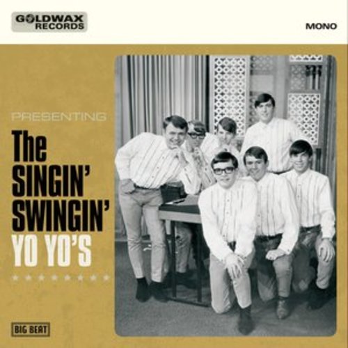 Afficher "Goldwax Records Presents the Singin' Swingin' Yo Yo's"
