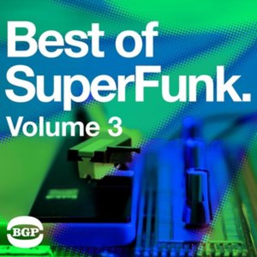 Afficher "The Best of Superfunk Vol 3"