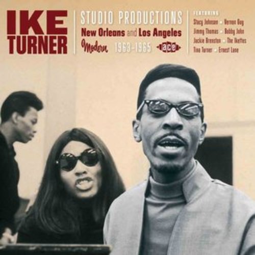 Afficher "Ike Turner Studio Productions: New Orleans and Los Angeles 1963-65"